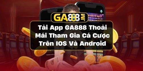 tải app GA888